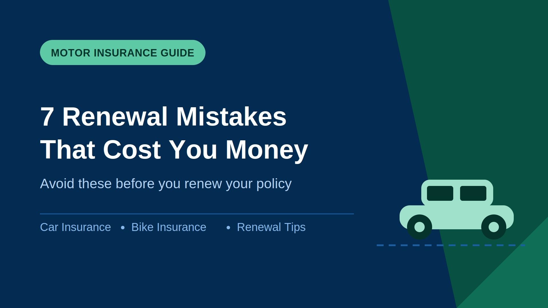 7 Motor Insurance Renewal Mistakes That Cost You Money